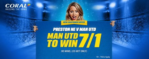 Coral offer Manchester United at 7/1 vs Preston