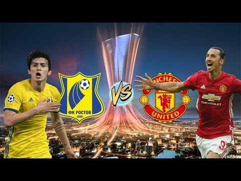 Rostov vs Man Utd Europa League