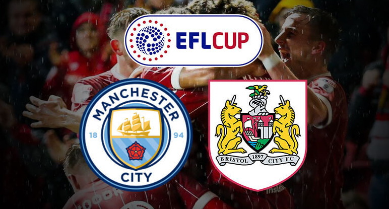 Man City vs Bristol City Carabao Cup