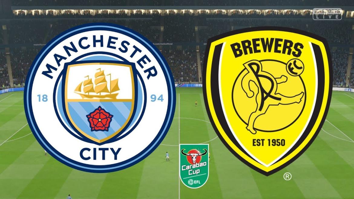 Man City vs Burton Albion Carabao Cup