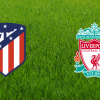 Atletico Madrid vs Liverpool Champions League