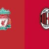 Liverpool vs AC Milan Champions League
